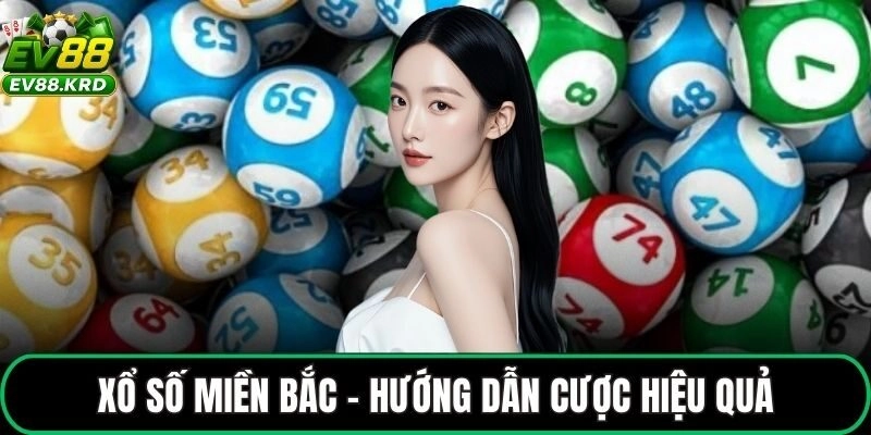 Xổ số miền Bắc tại nhà cái EV88